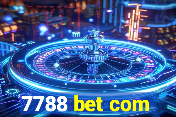 7788 bet com